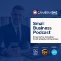 CanadianSME Small Business Podcast