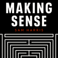 Making Sense with Sam Harris