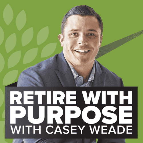 Retire With Purpose - The Retirement Podcast
